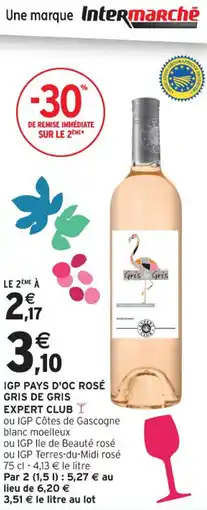 Intermarché Contact Igp pays d'oc rosé gris de gris expert club offre