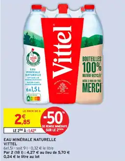 Intermarché Contact VITTEL Eau minérale naturelle offre
