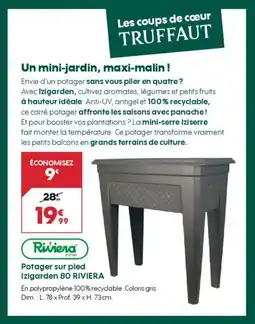 Truffaut RIVIERA Potager sur pied Izigarden 80 offre