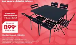 Truffaut FERMOB Mobilier de jardin offre
