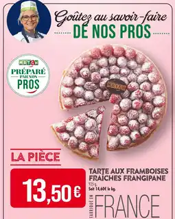 Match Tarte aux framboises fraîches frangipane offre