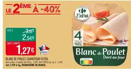 Match CARREFOUR EXTRA Blanc de Poulet offre