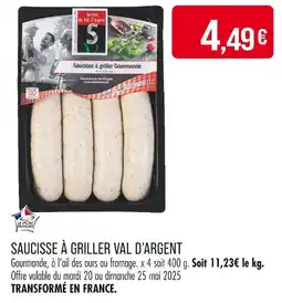 Match Secrets du Val d'Argent Saucisse Ă griller Val d'Argent offre
