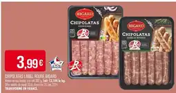 Match BIGARD CHIPOLATAS LABEL ROUGE offre