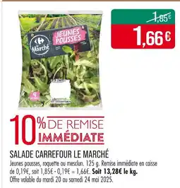 Match CARREFOUR LE MARCHÉ Salade Carrefour offre