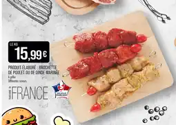 Match Brochette de poulet ou de dinde marinée offre