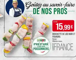 Match Supermarché Match Brochette de lieu noir et poivrons offre
