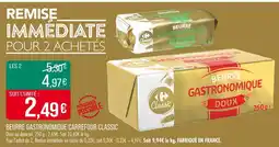 Match CARREFOUR CLASSIC Beurre gastronomique offre