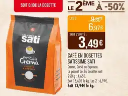 Match SATI Café en dosettes Satissime Sati offre