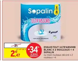 Intermarché SOPALIN ESSUIE-TOUT ULTR'ABSORB BLANC X 2 ROULEAUX = 4 offre