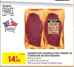 Intermarché Itinéraire de nos Régions Magrets de canard extra tendre x2 offre