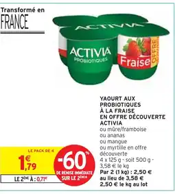 Intermarché Activia Yaourt aux probiotiques à la fraise en offre découverte offre