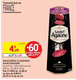 Intermarché SAINT-AGAÛNE Saucisson classique offre