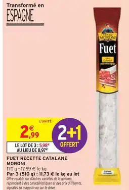 Intermarché MORONI Fuet recette catalane offre
