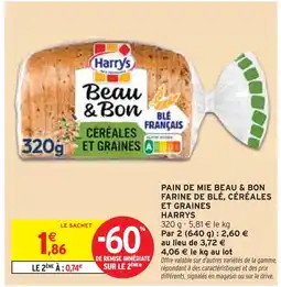 Intermarché HARRYS Pain de mie beau & bon farine de blé, céréales et graines offre