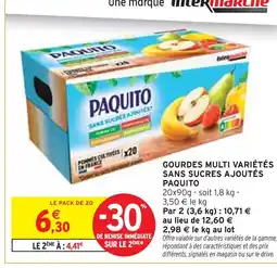 Intermarché PAQUITO Gourdes multi variétés sans sucres ajoutés offre
