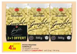 Intermarché Garofalo Pâtes Rigatoni offre