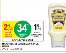 Intermarché HEINZ MAYONNAISE AMERICAN STYLE offre