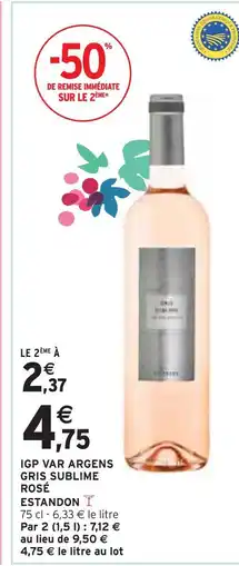 Intermarché ESTANDON IGP VAR ARGENS GRIS SUBLIME ROSÉ offre