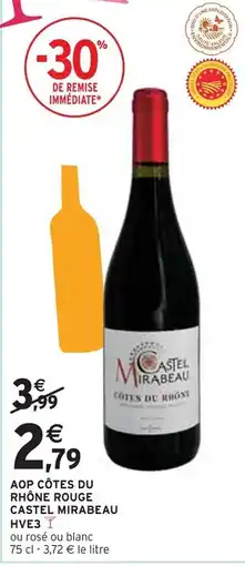 Intermarché CASTEL MIRABEAU AOP Côtes du Rhône rouge HVE3 offre
