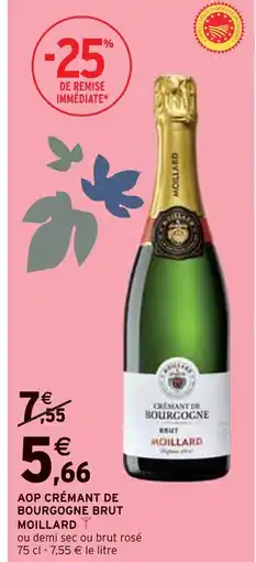 Intermarché MOILLARD AOP Crémant de Bourgogne Brut offre