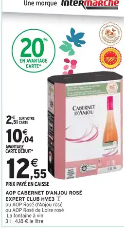 Intermarché EXPERT CLUB HVE3 AOP cabernet d'anjou rosé expert club hve3 offre