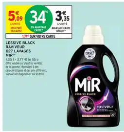 Intermarché MIR LESSIVE BLACK RAVIVEUR X27 LAVAGES offre