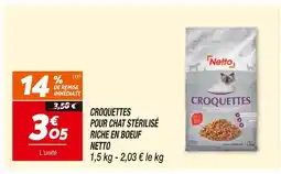 Netto NETTO Croquettes pour chat stérilisé riche en boeuf offre