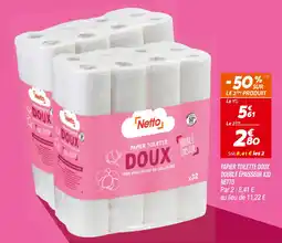 Netto NETTO Papier toilette doux double épaisseur x32 offre