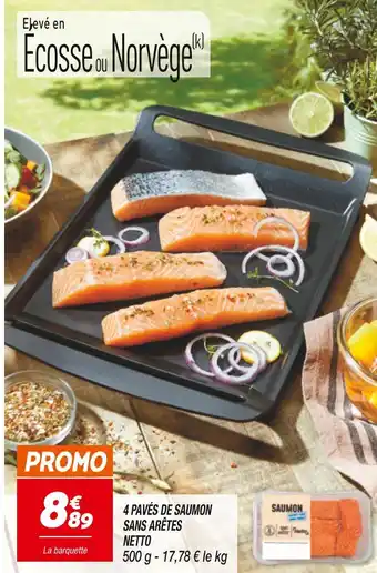 Netto NETTO 4 pavés de saumon sans arêtes offre