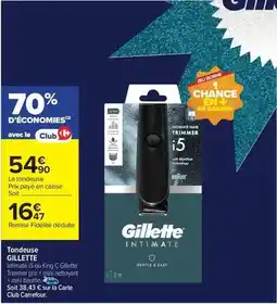 Carrefour Gillette - tondeuse offre