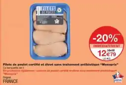 Monoprix Monoprix - filets de poulet certifié et elevé sans traitement antibiotique monoprix offre