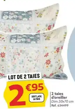 Gifi 2 taies d'oreiller Dim.50x70 cm offre