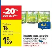 Carrefour Carrefour - haricots verts extra-fins classic' offre