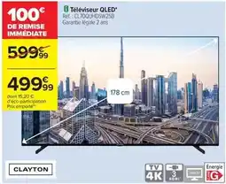 Carrefour Clayton - téléviseur qled cl700uhdwsw28b offre