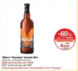 Monoprix BiĂšre vezelay blonde bio offre