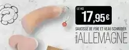 Match Saucisse de foie et veau offre