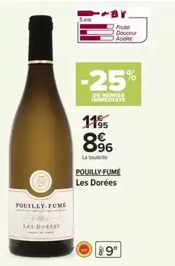 Carrefour Drive Pouilly-fumé - les dorées offre