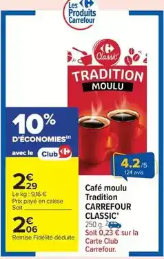 Carrefour Drive Carrefour - café moulu tradition classic' offre