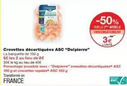 Monoprix Delpierre - crevettes décortiquées asc offre