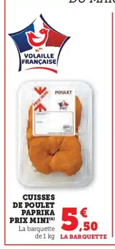 Super U Cuisses de poulet paprika prix mini offre