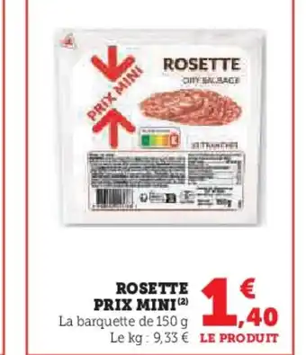 Super U Rosette prix mini offre