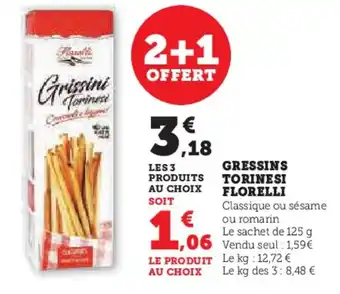 Super U FLORELLI Gressins torinesi offre