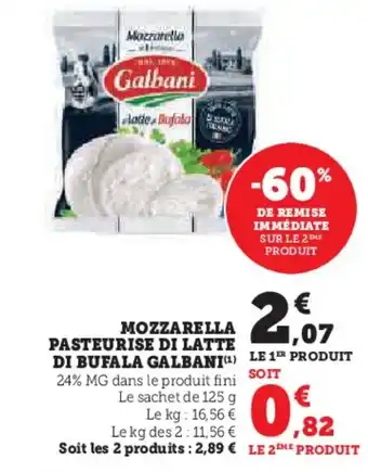 Super U GALBANI Mozzarella pasteurise di latte di bufala offre
