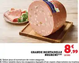 Super U Grande mortadelle negroni offre