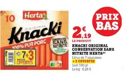 Super U HERTA Knacki original conservation sans nitrite offre