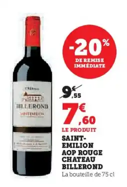 Super U BILLEROND Saint- emilion aop rouge chateau offre