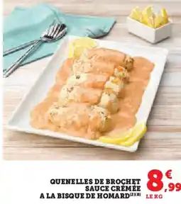 Super U Quenelles de brochet a la bisque de homard offre