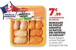 Super U LE GAULOIS Morceaux de poulet assortis le match des saveurs offre