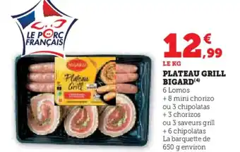 Super U BIGARD Plateau grill offre